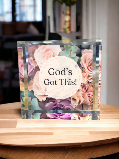 Custom Acrylic mini Block with the saying "God's Got This"