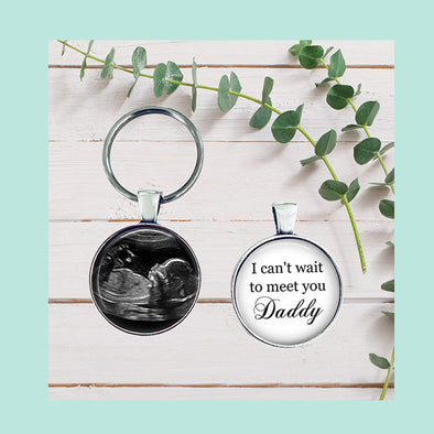 sonogram keychain with your sonogram and the words can't wait meet you daddy