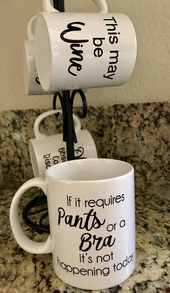 Funny quote coffee mug