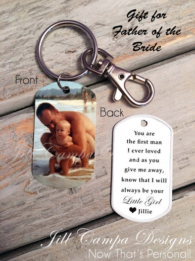 First Man I Ever Loved, Wedding Day Gift for Dad from Bride, Photo Dog Tag-Key Chain