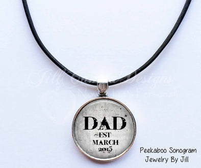 Dad necklace - "Dad" EST - personalized with Month and year - Jill Campa Designs - Now That's Personal! 