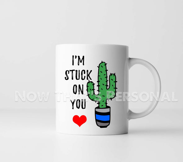 Cactus Mug, I'm stuck on you, Mug for Him