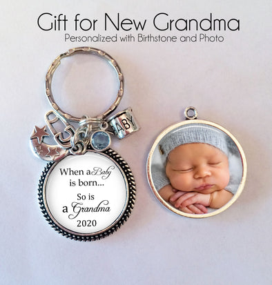 New Grandma Key chain - double sided - "When a baby is born so is a grandma"