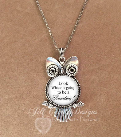 Owl necklace - Grandma necklace - Look whose going to be a grandma - Jill Campa Designs - Now That's Personal! 